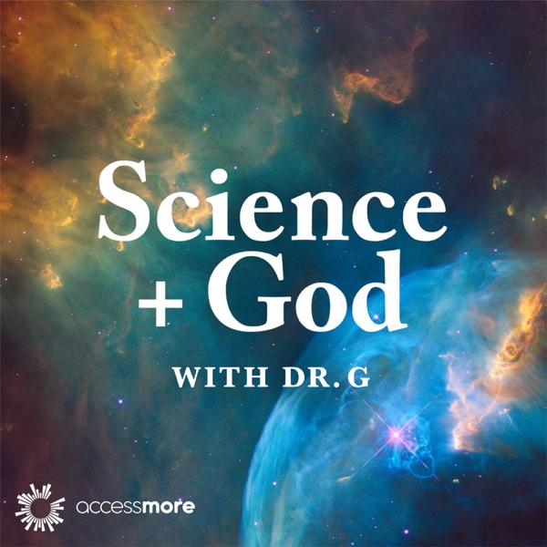 Science + God with Dr. G Artwork
