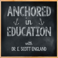 Anchored in Education podcast