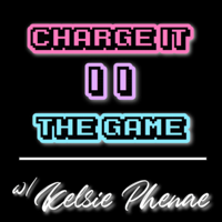 CHARGE IT II THE GAME podcast