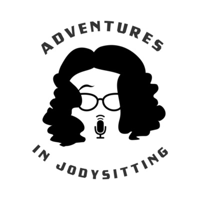 Adventures in Jodysitting Adventures in Jodysitting