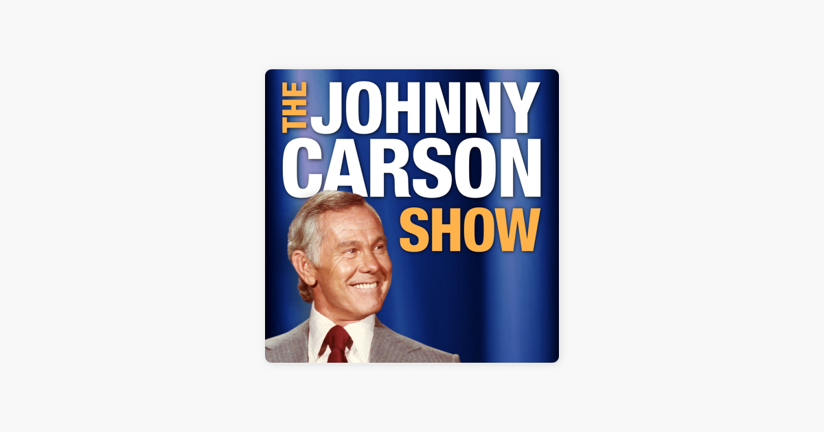 The Johnny Carson Show On Apple Podcasts