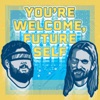 You're Welcome, Future Self! artwork