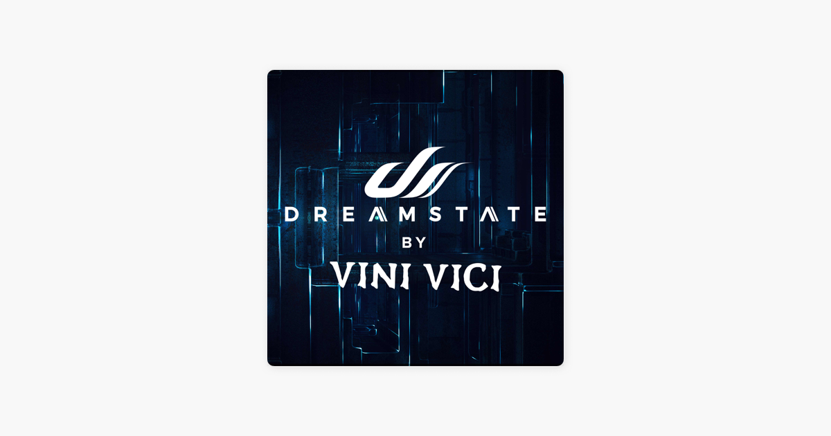 Dreamstate Radio By Vini Vici Dreamstate Radio 011 On