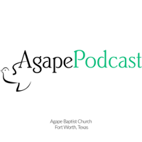 Agape Podcast podcast