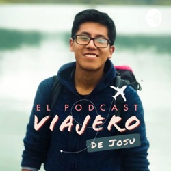 El podcast viajero de Josu