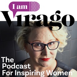 I Am Virago Podcast: Saskia Houwing
