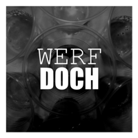 Werf Doch! - Der Biercast podcast
