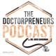 Doctorpreneurs Podcast Episode 6: Getting Technical