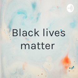 Black lives matter 