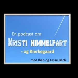 Kristi Himmelfart - og Kierkegaard