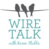 Wire Talk with Karen Stubbs artwork
