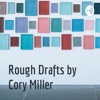 Rough Drafts by Cory Miller artwork