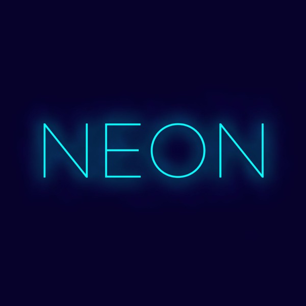 Artwork for NEON: The Real History Behind Popular Culture