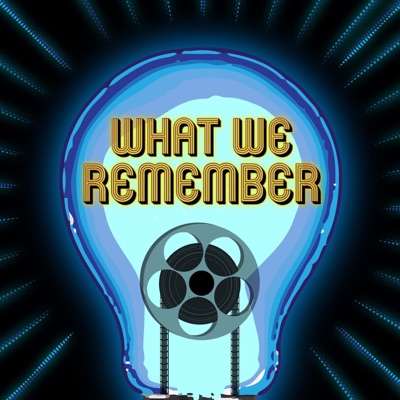 What We Remember What We Remember