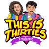 ThisIsThirties: The Podcast artwork