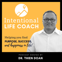 Intentional Life Coach Podcast podcast
