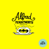 Alfred Pennyworth Presenta podcast