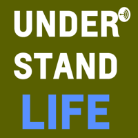 Understand Life podcast