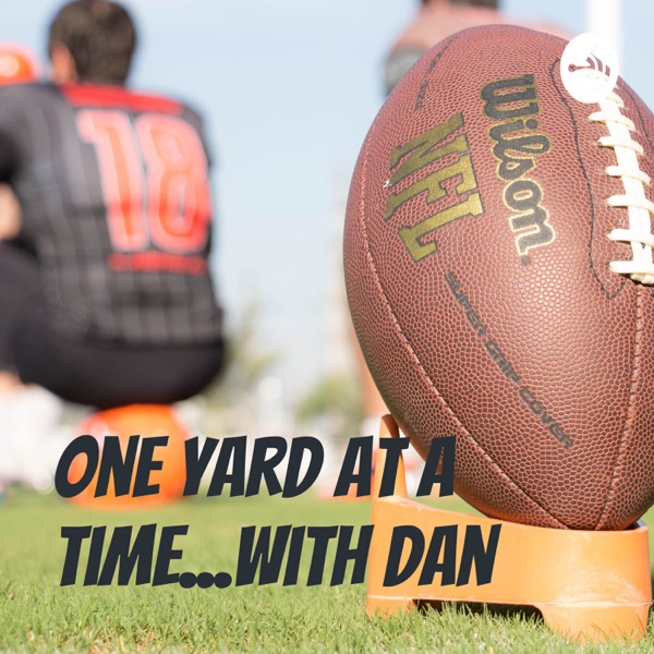 One yard at a time...with Dan Artwork