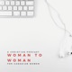 Woman to Woman: A Christian Podcast for Canadian Women
