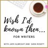 Wish I'd Known Then . . . For Writers artwork