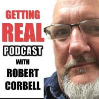 Getting Real with Robert Corbell podcast