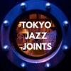 TOKYO JAZZ JOINTS