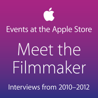 Meet the Filmmaker: Interviews from 2010–2012 podcast