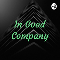 In Good Company podcast