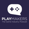 Playmakers - The Game Industry Podcast artwork