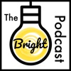 The Bright Podcast