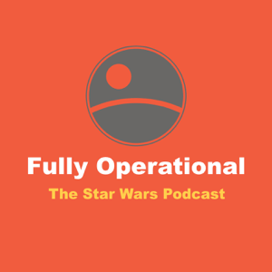 Fully Operational Podcast podcast
