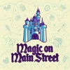 Magic on Main Street - A Disneyland podcast artwork