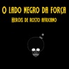 O Lado Negro Da Força artwork