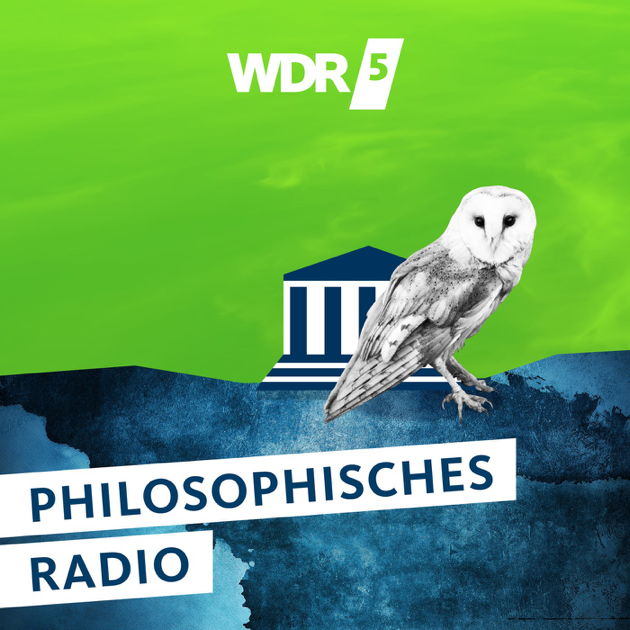 WDR 5 Das philosophische Radio“ auf Apple Podcasts