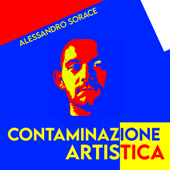 Contaminazione Artistica - Alessandro Sorace