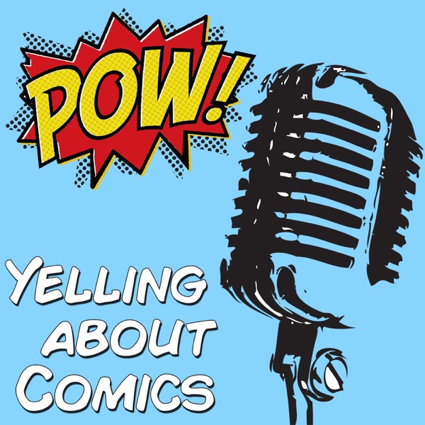 Yelling About Comics