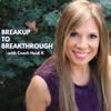 Breakup To Breakthrough with Coach Heidi K artwork
