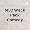 MLC Wack Pack Comedy artwork
