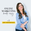 Online Marketing Made Easy with Amy Porterfield artwork
