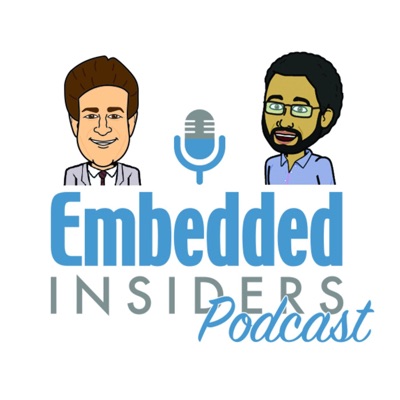 Embedded Insiders Podcast Embedded Insiders Podcast