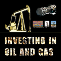 Investing in Oil and Gas podcast