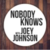 "Nobody Knows" with Joey Johnson artwork