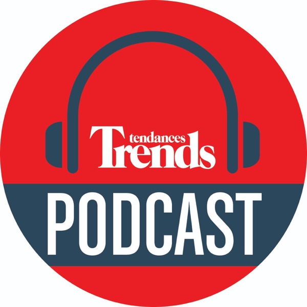 Trends-Tendances podcast
