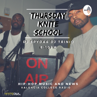 Thursday Knite School w/ Spyda & Trini D podcast