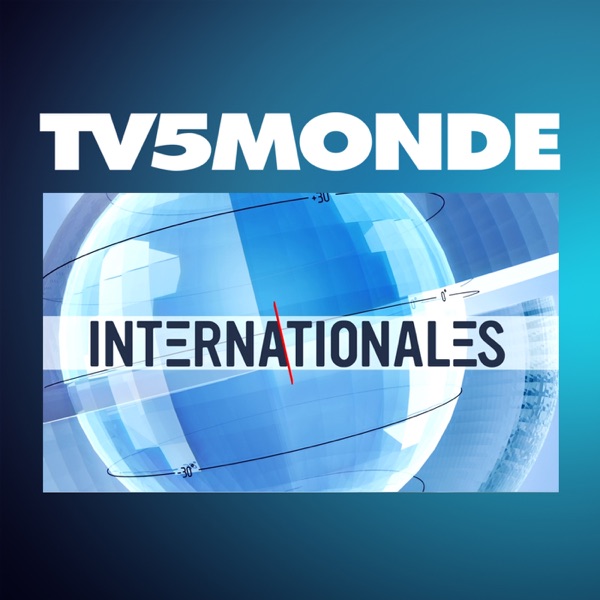 TV5MONDE - Internationales - Podcast – Podtail