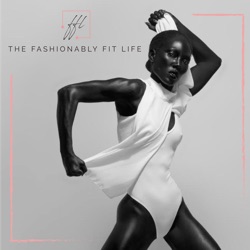 The Fashionably Fit Life