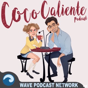 Coco Caliente Podcast