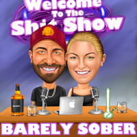 Barely Sober podcast