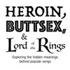 Heroin Buttsex and Lord of the Rings artwork